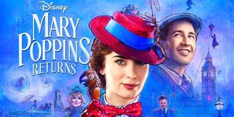 New Mary Poppins Returns Trailer And Poster Are Practically Perfect