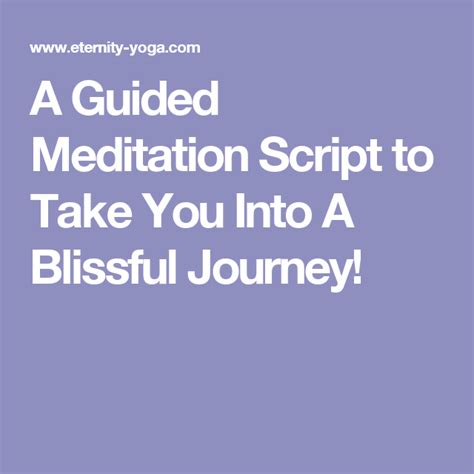 A Guided Meditation Script To Take You Into A Blissful Journey