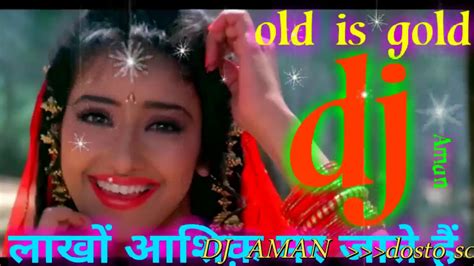 Djold Hindi Songold Dj Songhindi Dj Song Old Is Gold Youtube