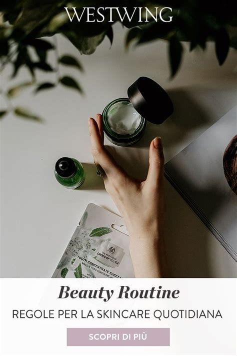 Le Regole per la Skincare Quotidiana | Routine per il viso ...