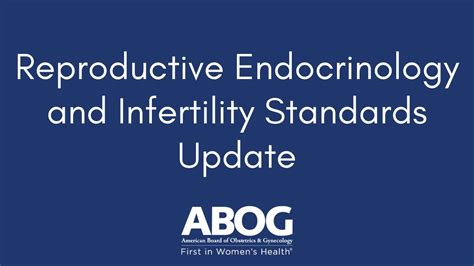 Abog Reproductive Endocrinology And Infertility Standards Update Youtube