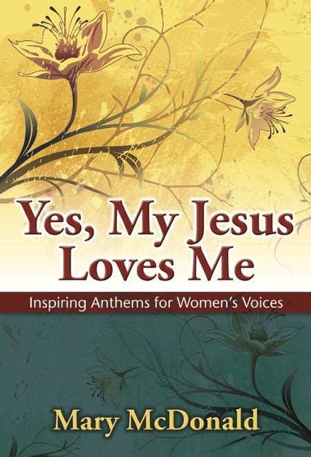 Yes My Jesus Loves Me By Mary Mcdonald Sheet Music For Ssaa Choir