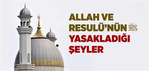 Allahın Yasakladığı İş Ve Davranışlar Ile İlgili Ayet Ve Hadisler