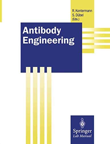 Antibody Engineering Springer Lab Manuals By Roland Kontermann Goodreads