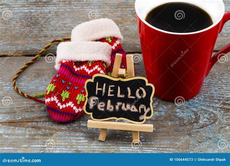 Concept Hello February Message On Blackboard With A Cup Of Coffee And