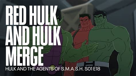 Hulk And Red Hulk Merge Together Avengers Assemble Youtube