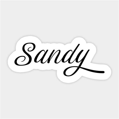Name Sandy Sandy Sticker Teepublic