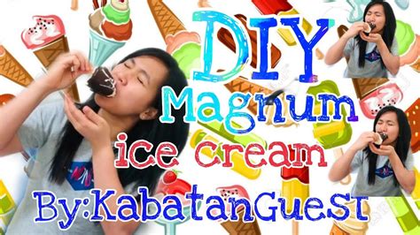 Paano Gumawa Ng Diy Magnum Ice Cream Youtube