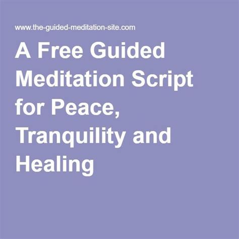A Free Guided Meditation Script For Peace Tranquility And Healing