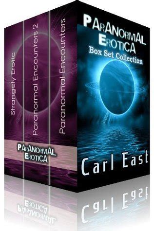 Paranormal Erotica Box Set Collection By Carl East Goodreads