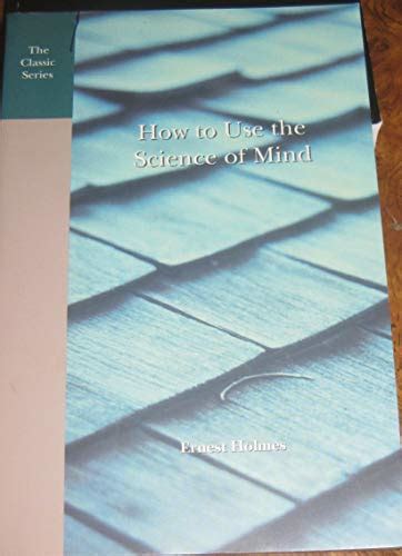 How To Use The Science Of Mind Principle In Practice De Ernest Holmes New Paperback 1984