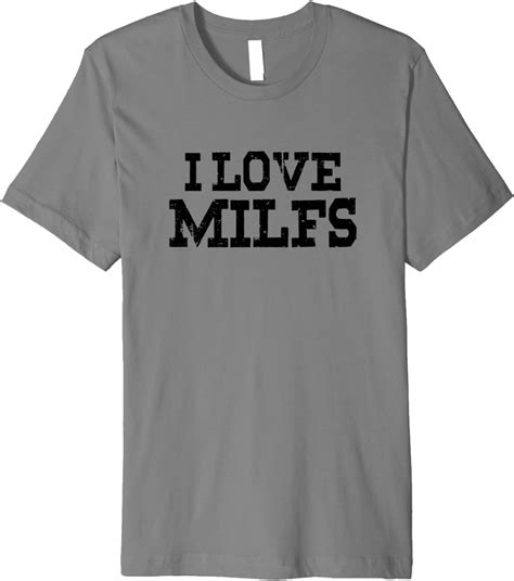 i love milfs for guys and ladies premium t shirt clothing shoes and jewelry