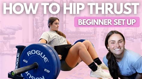 How To Do The Barbell Hip Thrust The Right Technique Tips Youtube