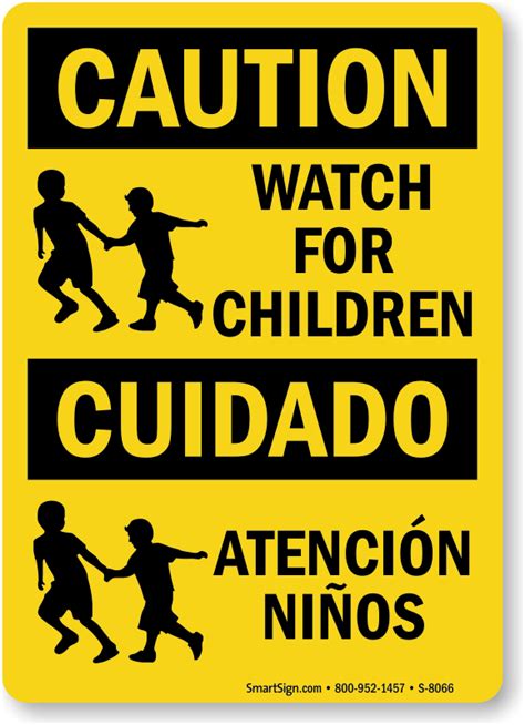 Caution Osha Bilingual Sign Watch For Children Sku S 8066