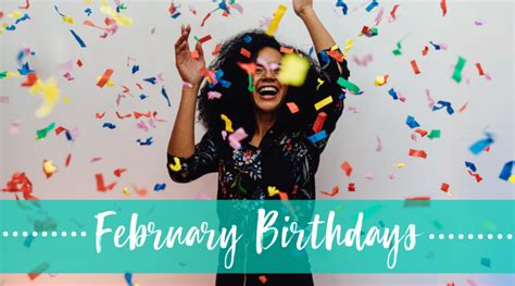 February Birthdays