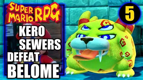 Super Mario Rpg Kero Sewers Defeat Belome And Midas River Gameplay Walkthrough Part 5 Youtube