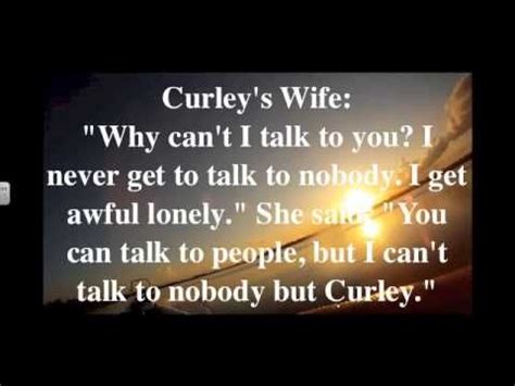 This quote shows that curley's wife is a tart and before this quote lennie said she's purty, said lennie defensively(steinbeck 16) which shows that lennie likes her. 16 best Of Mice and Men images on Pinterest | Computer mouse, Mice and Gcse english
