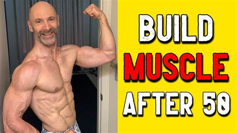 Build Muscle After 50 Youtube