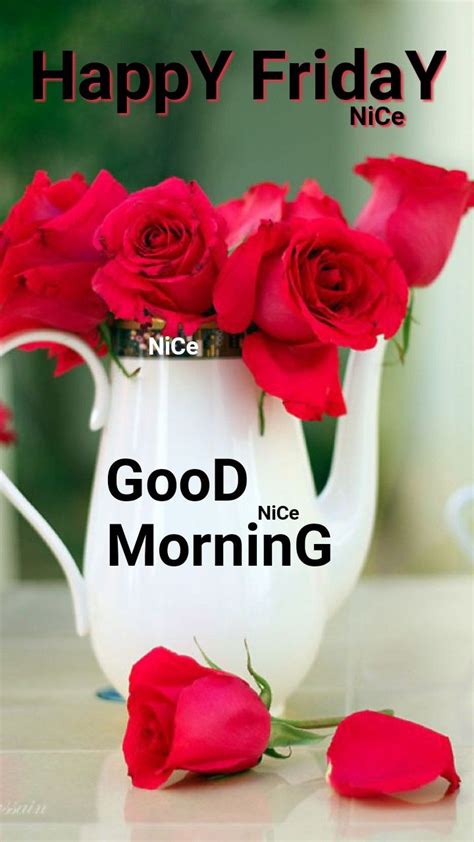 Good Morning Happy Friday Rose Images Wisdom Good Morning Quotes