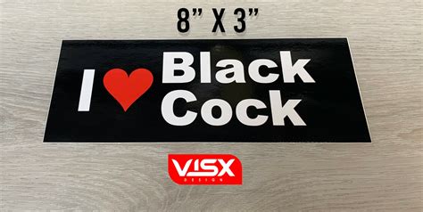 I Love Black Cock Dick Bumper Sticker Funny Lbgtq Queer JDM Adults Meme Prank EBay