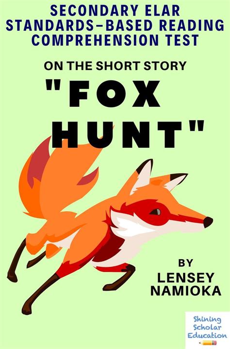 “fox Hunt” Short Story By Lensey Namioka Reading Comprehension And Analysis Test Short Stories