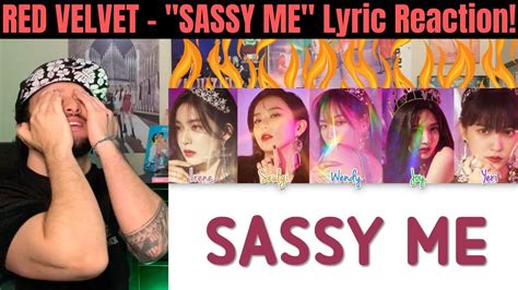 Red Velvet Sassy Me Lyric Reaction Youtube