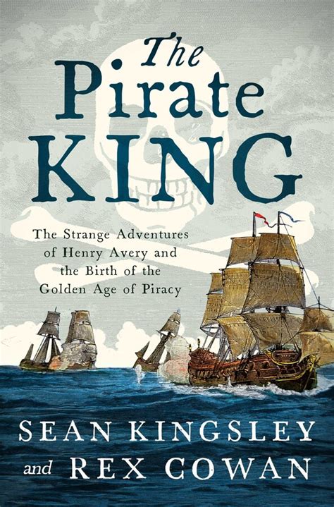 The Pirate King Book By Sean Kingsley Rex Cowan Official Publisher