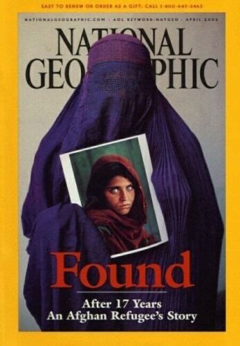 1985 The Afghan Girl The National Geographic National Geographic Cover National Geographic