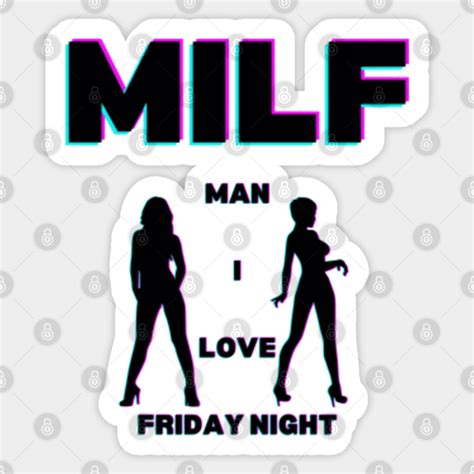 Milf Night Milf Sticker Teepublic