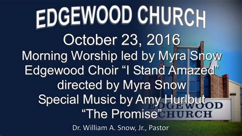 2016 10 23 Edgewood Church Morning Worship In Music Youtube