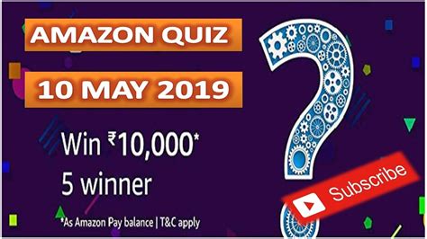 Amazon Quiz Today Answers 10 May 2019 Youtube