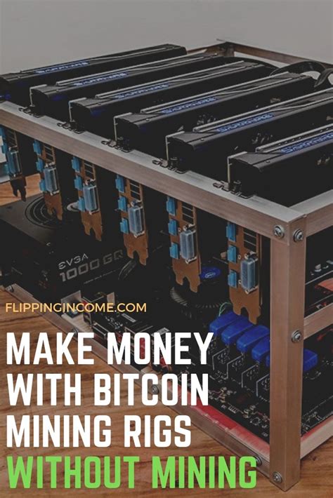 If mining was to end, it would be because nobody was. Make Money With Bitcoin Mining Rigs WITHOUT Mining - FlippingIncome.com