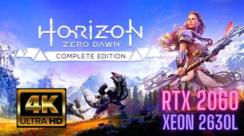 HORIZON ZERO DAWN 4K RTX 2060 XEON YouTube