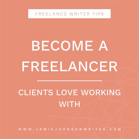 Become A Freelance Writer Clients Love Working With — Jamie Johnson Writes