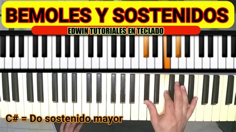 Bemoles Y Sostenidos ArmonÍa BÁsica Piano Youtube