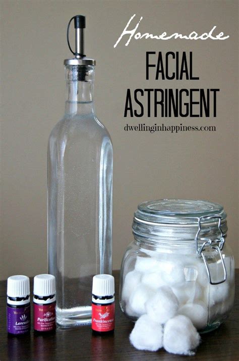 Homemade Facial Astringent Dwelling In Happiness Homemade Facials