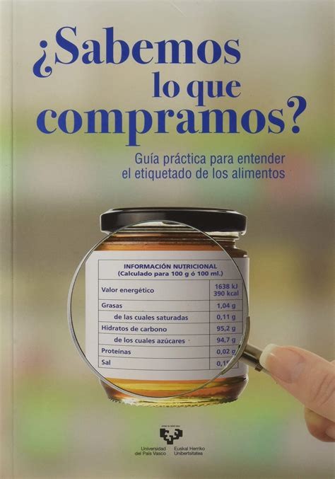 Buy ¿sabemos Lo Que Compramos Guía Práctica Para Entender El