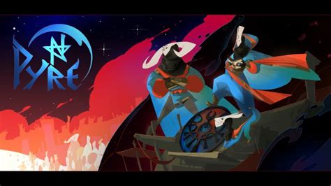 Pyre Launches On Ps4 On July 25 2017 Wholesgame