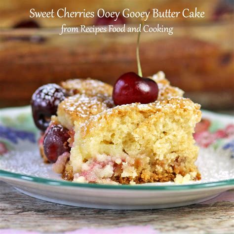 Sweet Cherries Ooey Gooey Butter Cake Made With Sweet Cherries And A