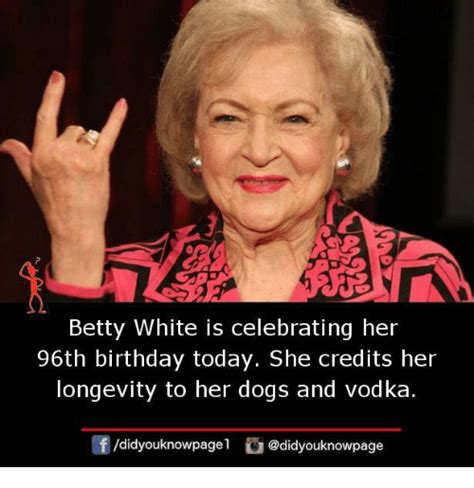 Betty White Is Celebrating Her 96th Birthday Today She