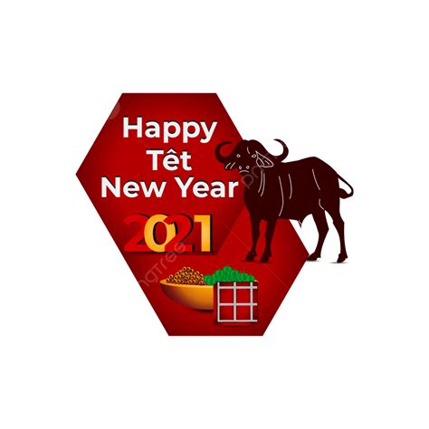 New Year Tet 2021 Design Adjustable New Vietnamese Png And Vector