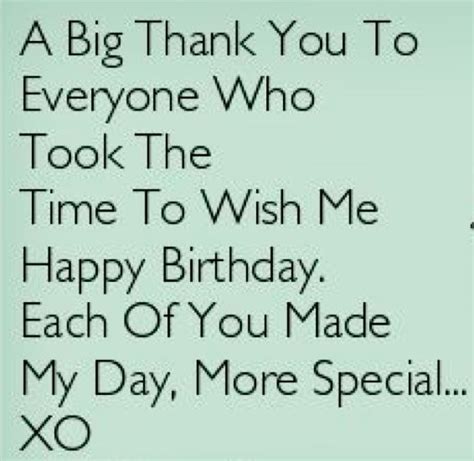 A Big Thank You To Everyone Who Took The Time To Wish Me Happy Birt