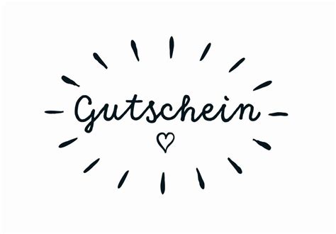 The Word Gutschein Written In Black Ink On A White Background With A Heart
