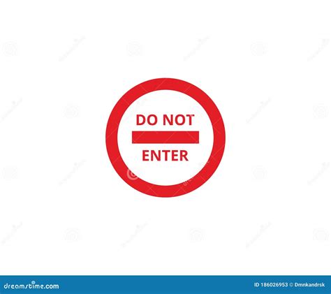 Do Not Enter Traffic Sign Red Symbol Stock Vector Illustration Of