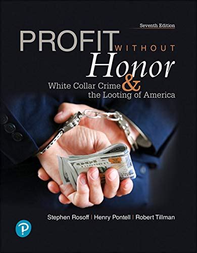 9780134871424 Profit Without Honor White Collar Crime And The Looting
