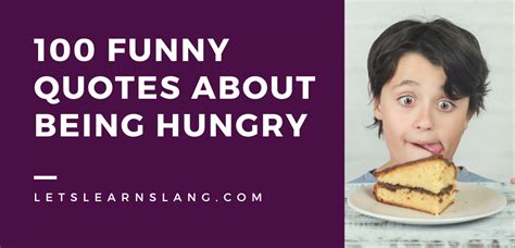 100 Funny Quotes About Being Hungry That Will Leave You Rofl Lets
