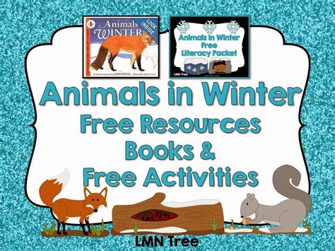 Lmn Tree Animals In Winter Free Resources Free Activities And Great