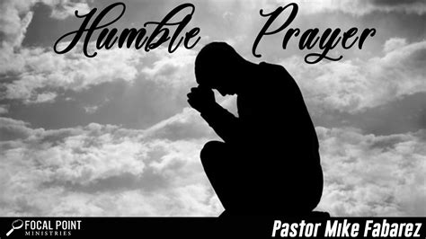 Humble Prayer Focal Point Ministries