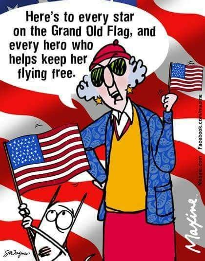 Pin By Karen Pilkerton On Maxine 4th Of July Funny Quotes Funny