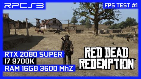 Rpcs3 Red Dead Redemption 1080p Gameplay Test Youtube